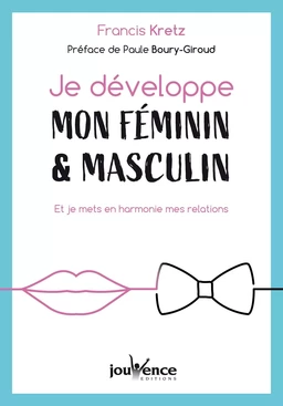 Je développe mon féminin & masculin