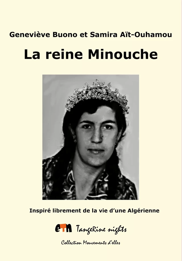 La reine Minouche - Geneviève Buono, Samira Aït-Ouhamou - Editions Tangerine nights