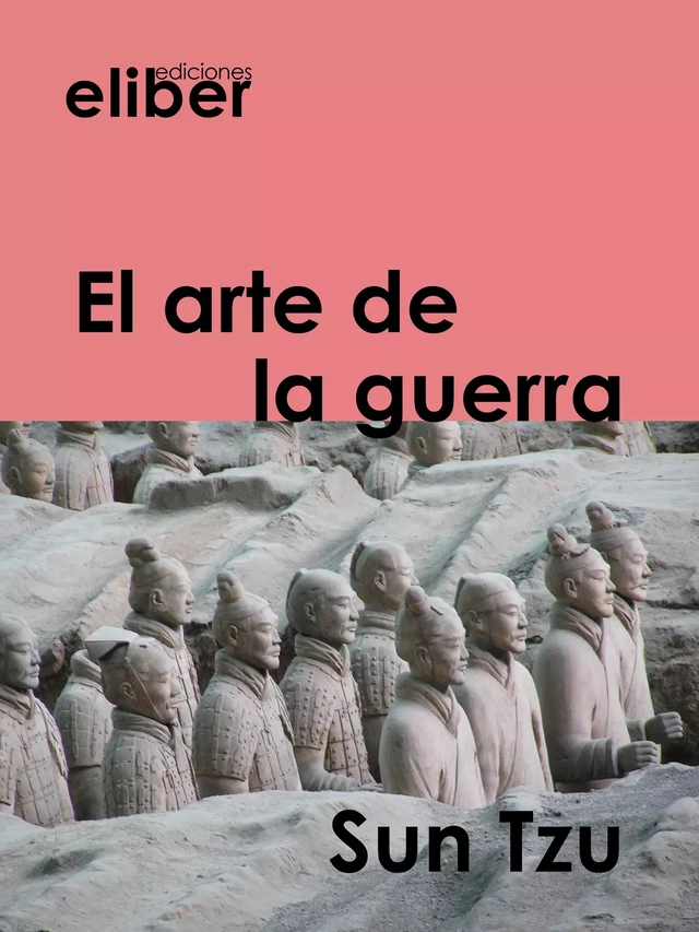 El arte de la guerra - Sun Tzu - Eliber Ediciones