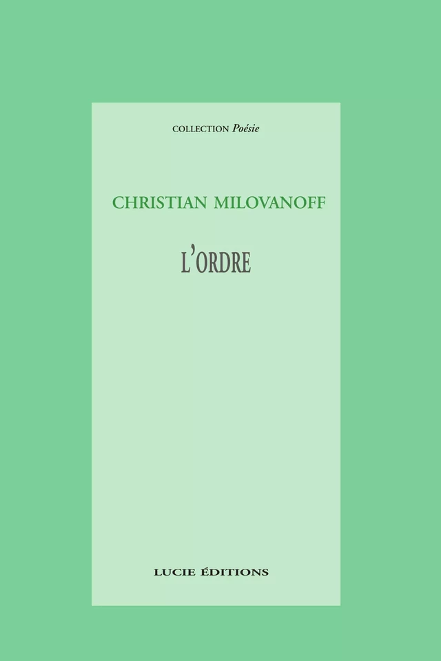 L'ordre - Christian Milovanoff - Lucie éditions