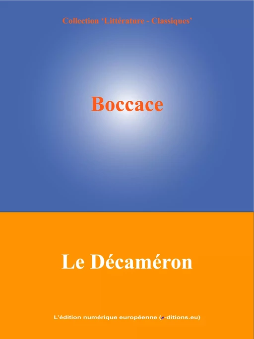 Le Décaméron - Giovanni Boccaccio - L'Edition numérique européenne