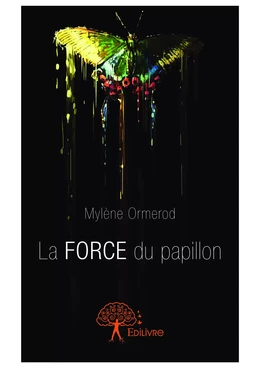 La Force du papillon