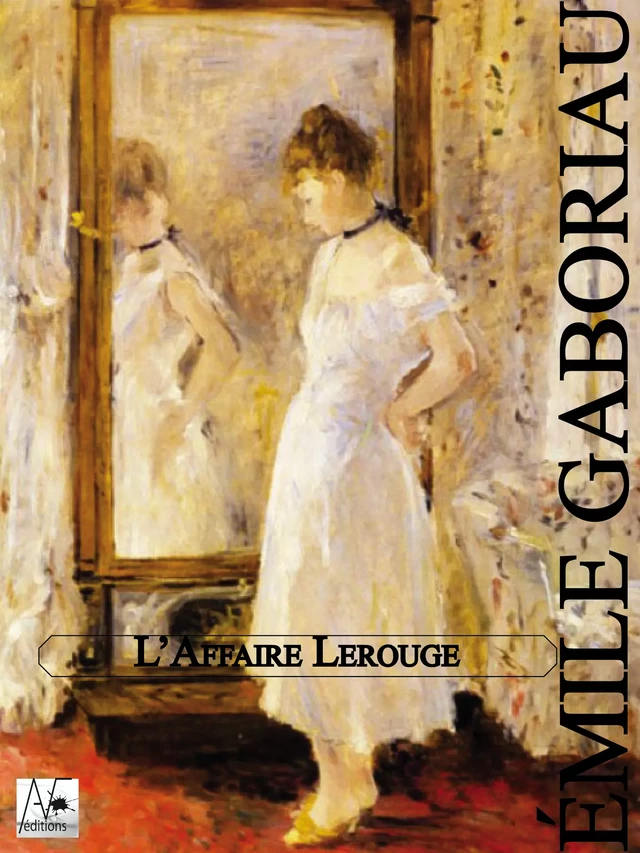 L'Affaire Lerouge - Emile Gaboriau - A verba futuroruM