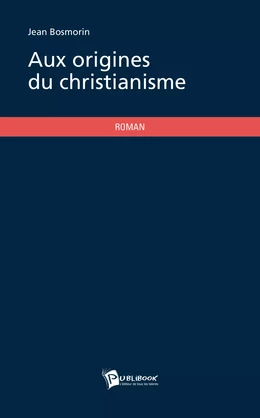 Aux origines du christianisme