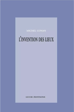 L'invention des lieux