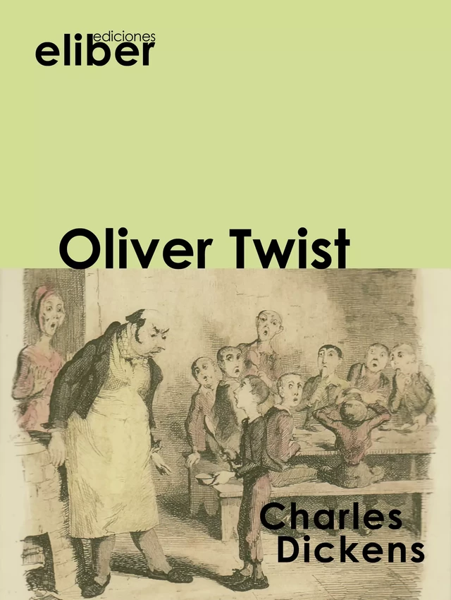 Oliver Twist - Charles Dickens - Eliber Ediciones