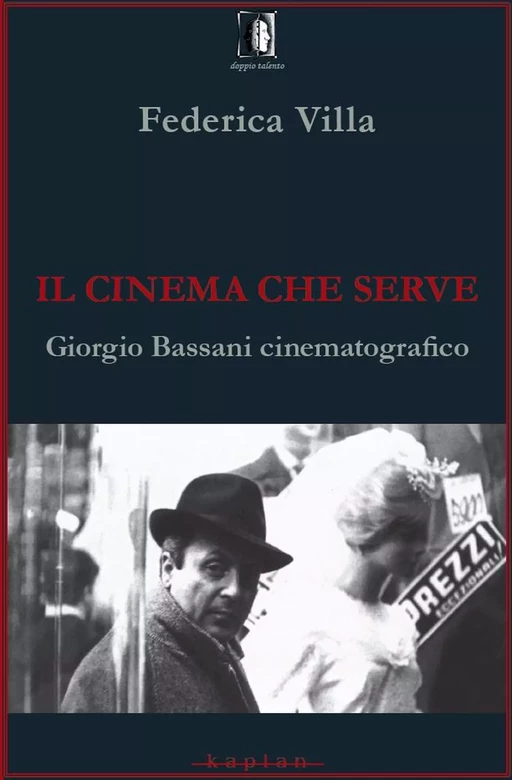 Il cinema che serve - Federica Villa - Edizioni Kaplan