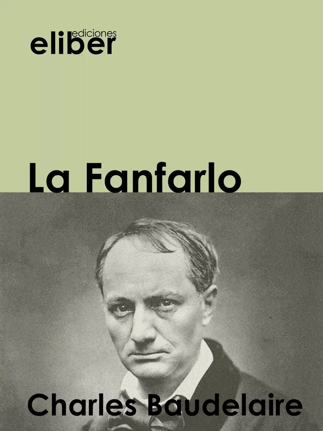 La Fanfarlo - Charles Baudelaire - Eliber Ediciones