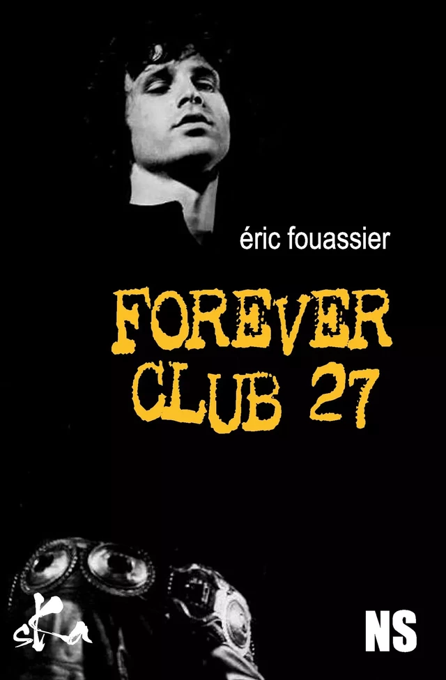 Forever Club 27 - Eric Fouassier - SKA