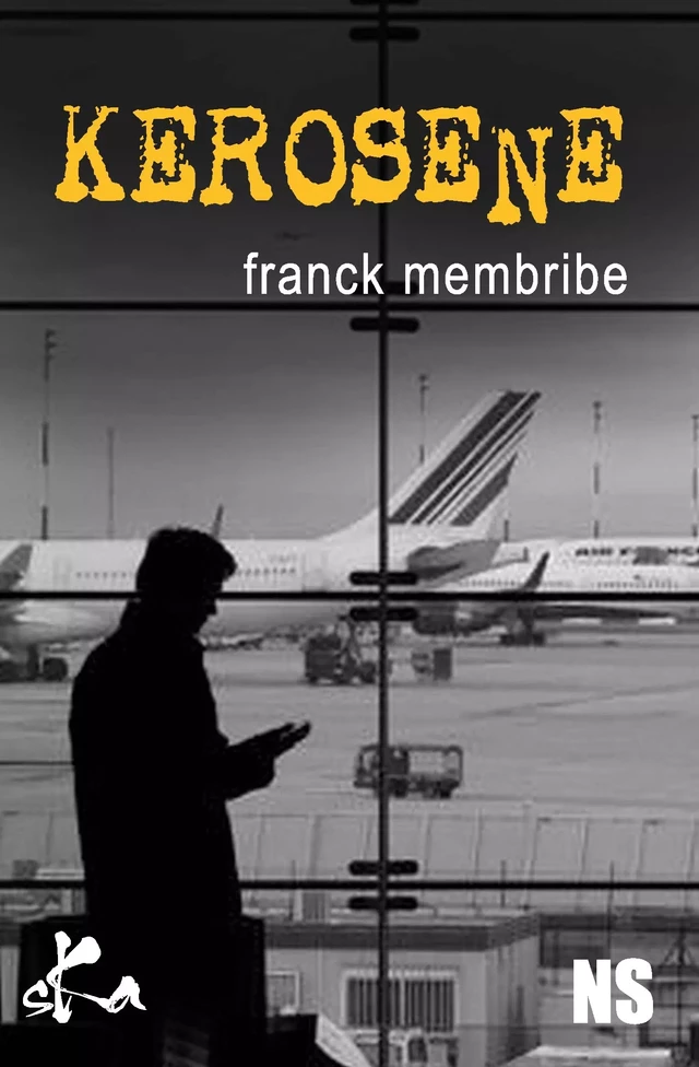 Kérozène - Franck Membribe - SKA