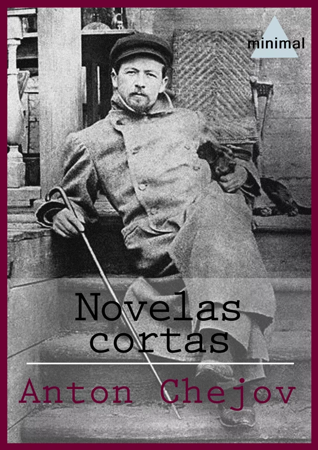 Novelas cortas - Antón Chéjov - Editorial Minimal