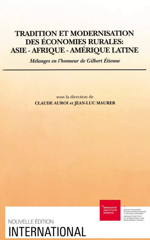 Tradition et modernisation des économies rurales : Asie-Afrique-Amérique latine - Claude Auroi, Jean-Luc Maurer - Graduate Institute Publications