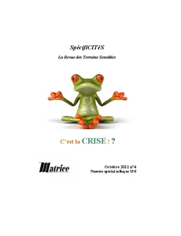 Spécificités n°4. C'est la crise !