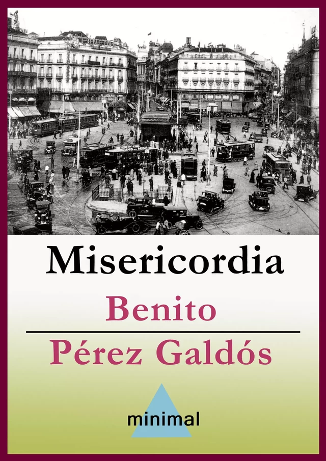 Misericordia - Benito Pérez Galdós - Editorial Minimal