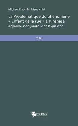 La Problématique du phénomène *Enfant de la rue* à Kinshasa