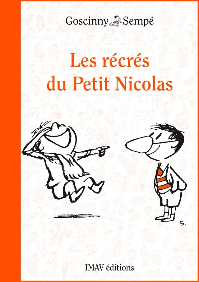 Les récrés du Petit Nicolas - René Goscinny, Jean-Jacques Sempé - IMAV éditions