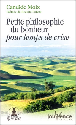 Petite philosophie du bonheur pour temps de crise