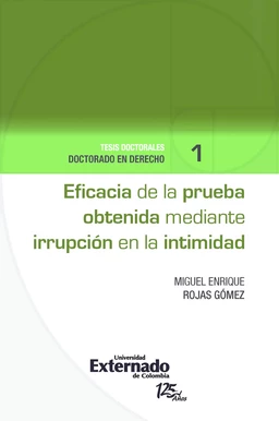 Eficacia de la prueba obtenida mediante irrupción en la intimidad