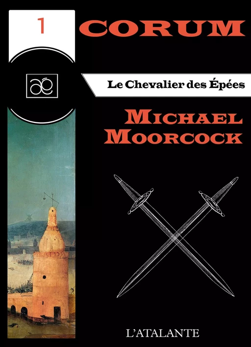 Le Chevalier des Epées - Michael Moorcock - L'Atalante