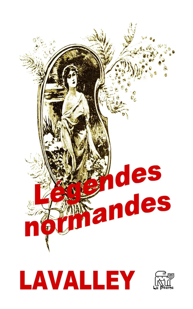 Légendes normandes - Gaston Lavalley - La Piterne