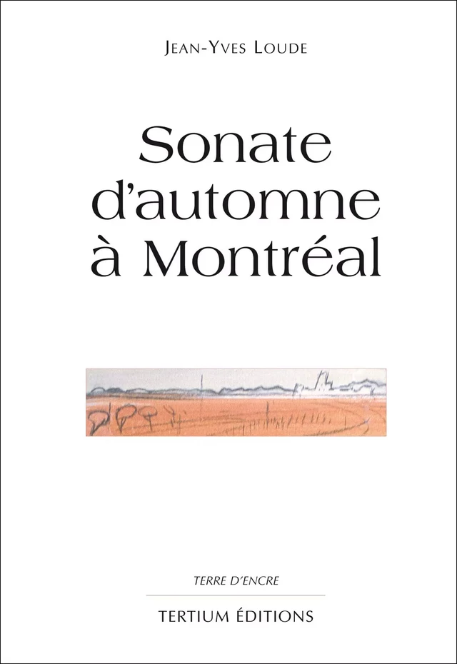 Sonate d'automne à Montreal - Jean-Yves Loude - Editions du Laquet