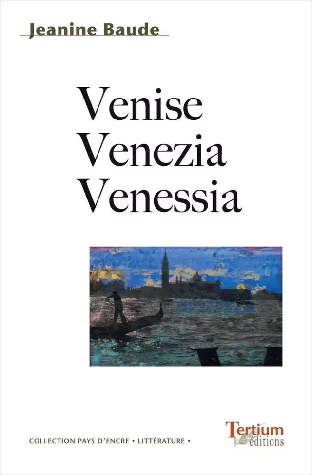 Venise Venezia Venessia - Jeannine Baude - Editions du Laquet