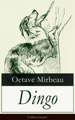 Dingo (L'édition intégrale)