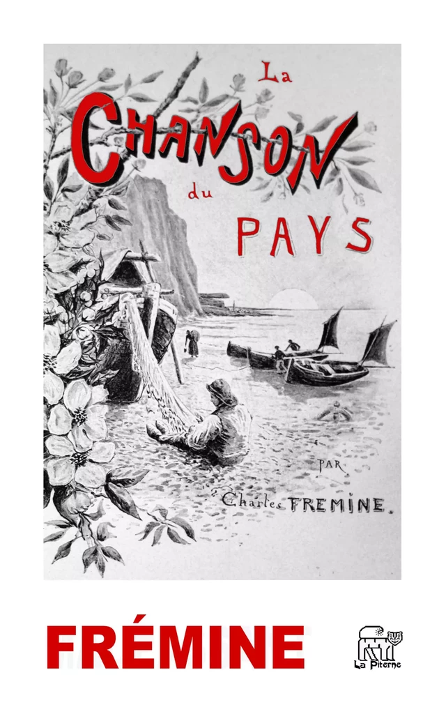 La chanson du pays - Charles Frémine - La Piterne