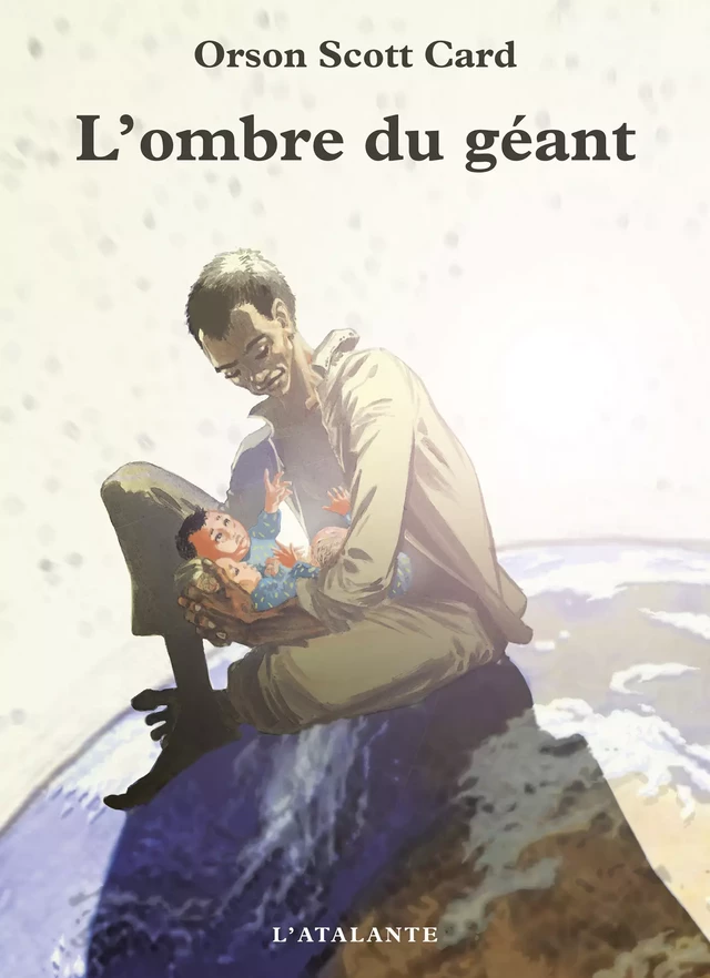 L'ombre du géant - Orson Scott Card - L'Atalante