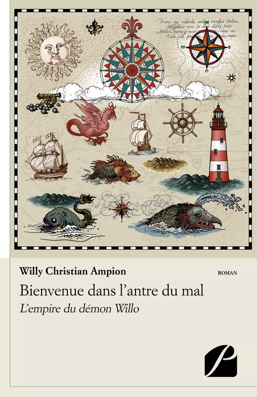 Bienvenue dans l'antre du mal -  Willy Christian Ampion - Editions du Panthéon