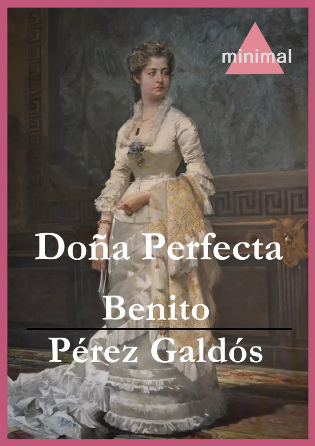 Doña Perfecta - Benito Pérez Galdós - Editorial Minimal