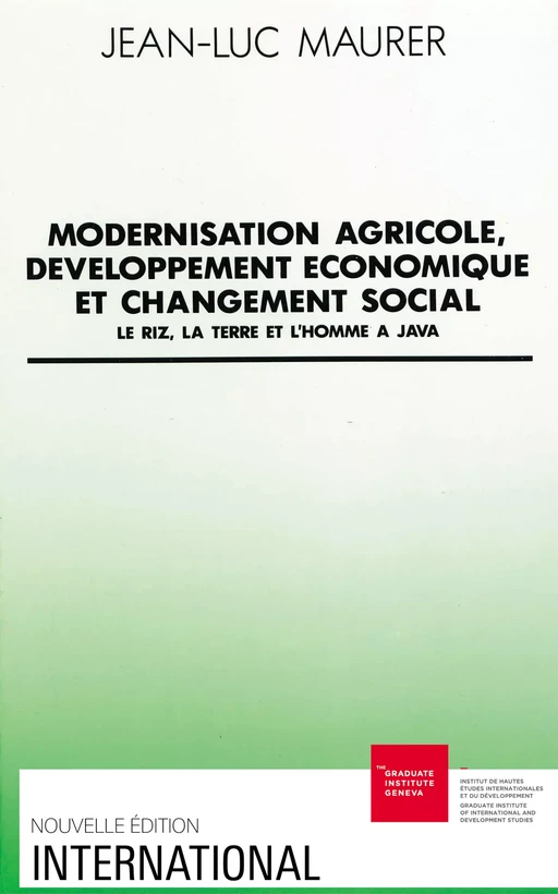 Modernisation agricole, développement économique et changement social - Jean-Luc Maurer - Graduate Institute Publications