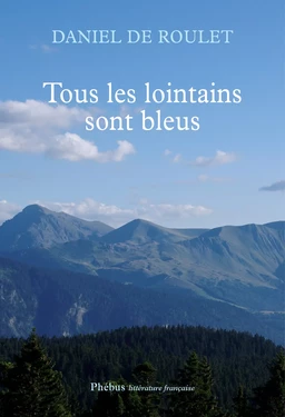 Tous les lointains sont bleus