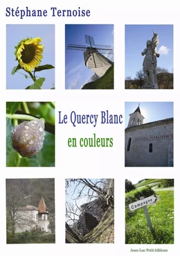 Le Quercy Blanc, en couleurs