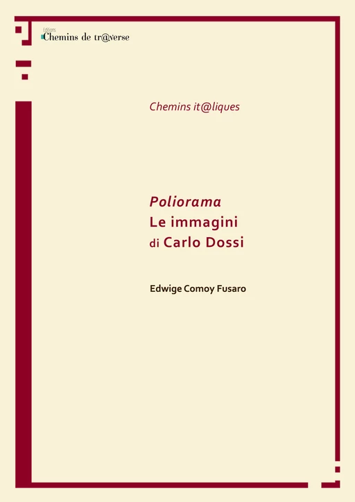 Poliorama - Le immagini di Carlo Dossi - Edwige Comoy-Fusaro - Chemins de tr@verse