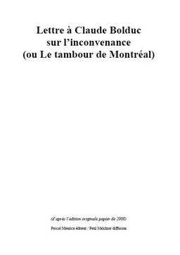 Lettre au peintre Claude Bolduc sur l'inconvenance