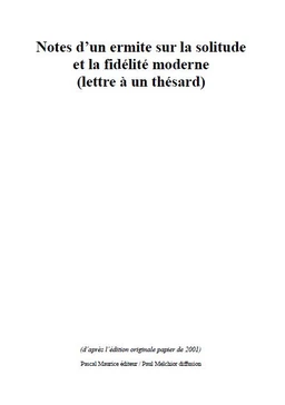 Notes d'un ermite sur la solitude et la fidélité moderne