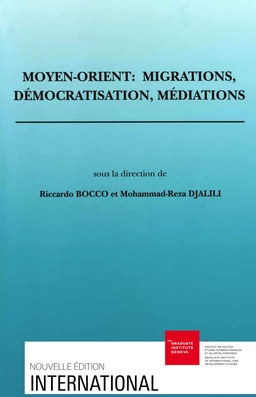 Moyen-Orient : migrations, démocratisation, médiations