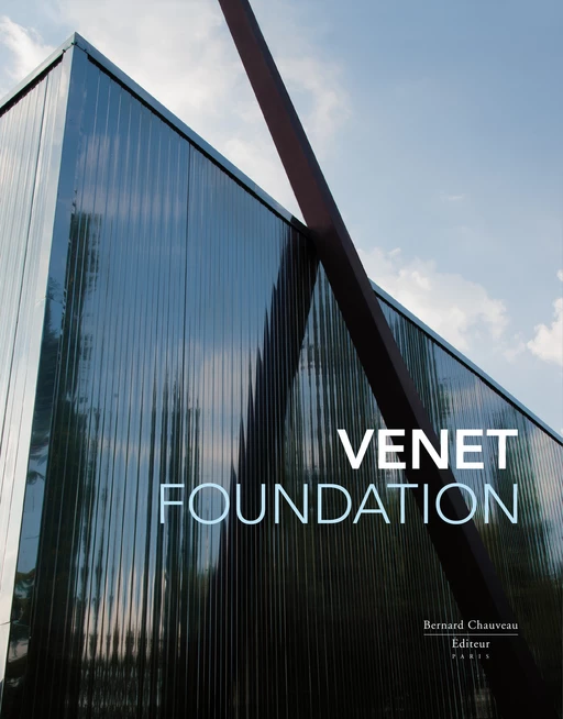 Bernar Venet Foundation - Bernar Venet - Bernard Chauveau Édition