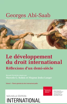 Le développement du droit international : réflexions d’un demi-siècle. Volume I