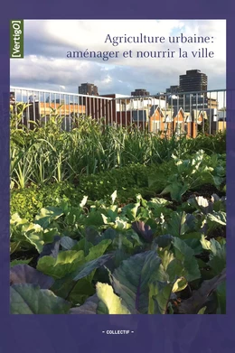 Agriculture urbaine : Aménager et nourrir la ville