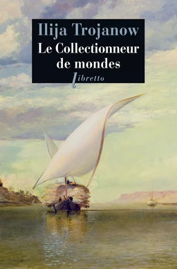 Le Collectionneur de mondes