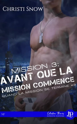 Mission 3 : Avant que la mission commence