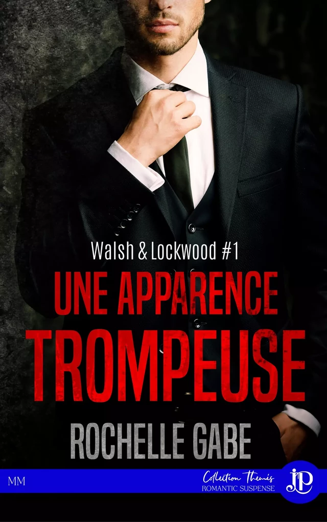 Une apparence trompeuse - Rochelle Gabe - Juno Publishing