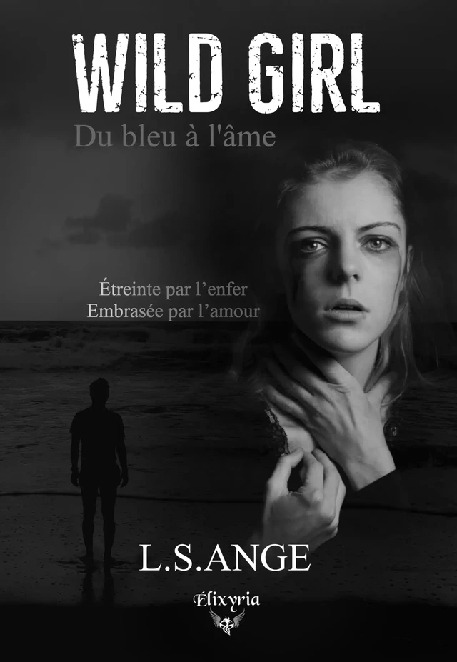 Wild girl - L.S.Ange L.S.Ange - Editions Elixyria