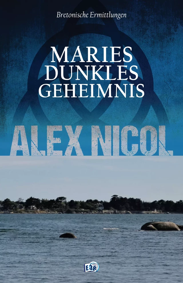 Maries dunkles Geheimnis - Alex Nicol - Les éditions du 38