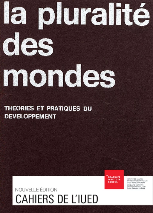 La pluralité des mondes -  - Graduate Institute Publications