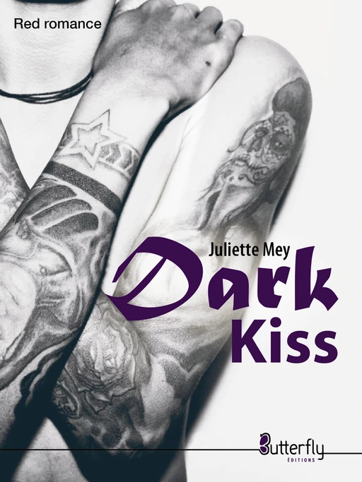 Dark Kiss - Juliette Mey - Butterfly Éditions