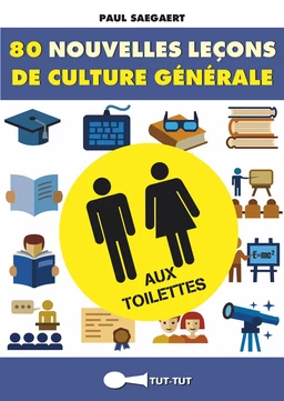 80 nouvelles leçons de culture générale aux toilettes