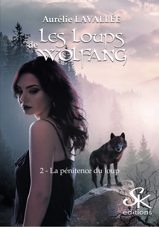 Les loups de Wolfang 2 - Aurélie Lavallée - Éditions Sharon Kena